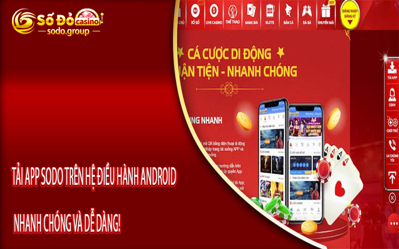 Tải app Sodo trên hệ điều hành Android - Nhanh chóng và dễ dàng!